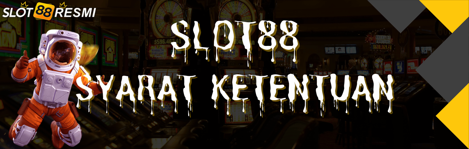 SLOT88 - SYARAT KETENTUAN