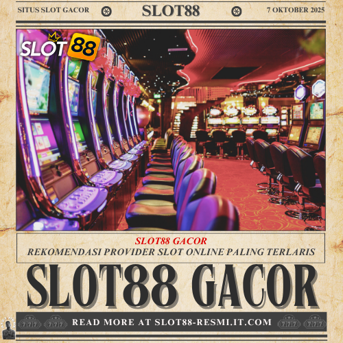 Slot88 Gacor Rekomendasi Provider Slot Online Paling Terlaris