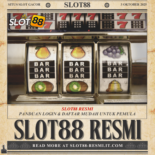 Slot88 Resmi Panduan Login & Daftar Mudah Situs Gacor Slot88